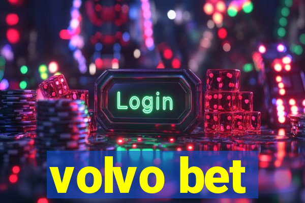 volvo bet